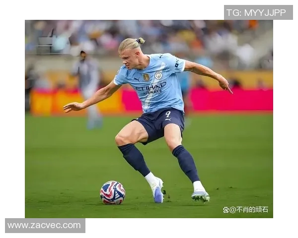 哈兰德的崛起：如何改变足球世界的未来与格局